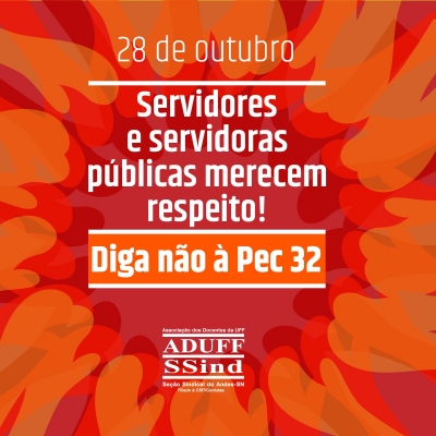 Aduff sa&uacute;da servidoras e servidores p&uacute;blicos neste dia 28