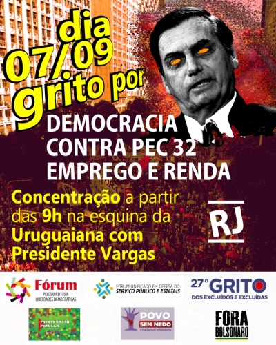 Grito &#039;Fora Bolsonaro&#039;: atos também vão rechaçar ameaças autoritárias e defender serviços públicos