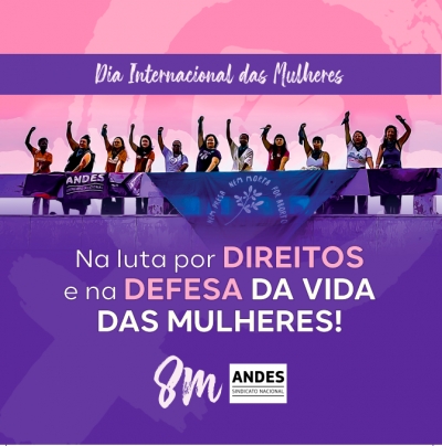 8M: Aduff faz cobertura especial no M&ecirc;s de Luta das Mulheres