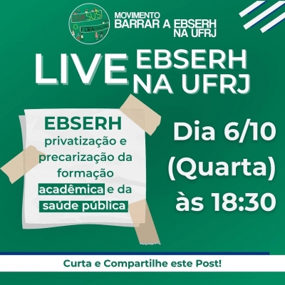 Contra privatização via Ebserh, ‘Movimento Barrar a Ebserh na UFRJ’ realiza live nesta quarta (06)