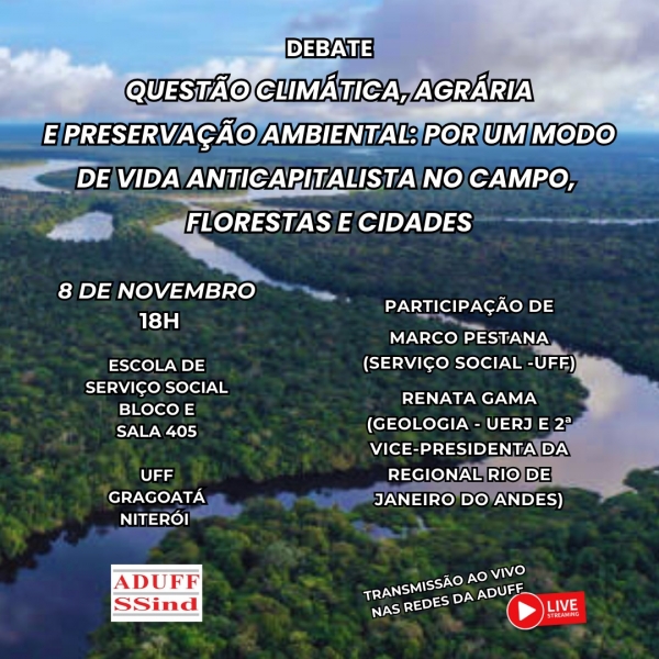 Diretoria e GT de Pol&iacute;tica Agr&aacute;ria, Urbana e Ambiental da Aduff convidam para debate sobre quest&atilde;o clim&aacute;tica nesta sexta (8)