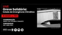 Greve Solidária | Emergência climática no RS é tema de live realizada por Andes-SN, Sinasefe e Fasubra nesta quarta-feira (8)