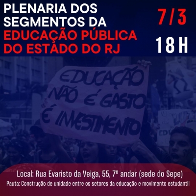 Plen&aacute;ria da Educa&ccedil;&atilde;o nesta quinta (7) busca rearticular as lutas dos profissionais da &aacute;rea e estudantes no Rio