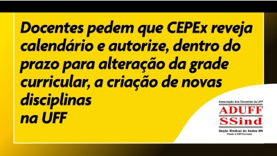 Docentes reivindicam que CEPEx reabra prazo para cria&ccedil;&atilde;o de disciplinas na UFF
