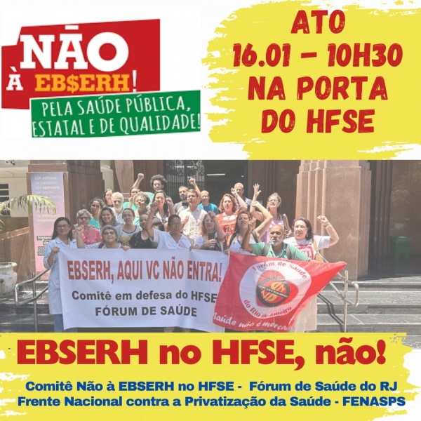 Pela recupera&ccedil;&atilde;o da rede federal de hospitais e contra a entrega das unidades &agrave; Ebserh, trabalhadores convidam para ato unificado nesta ter&ccedil;a (16)