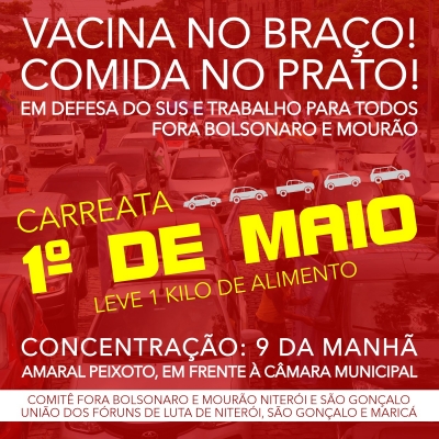 1&ordm; de Maio em Niter&oacute;i ter&aacute; carreata com mote &ldquo;Vacina no bra&ccedil;o e Comida no prato&rdquo;