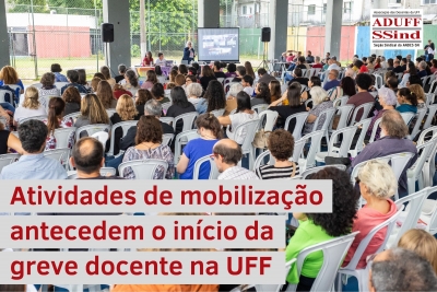 Atividades da semana de mobilização antecedem início da greve docente na UFF