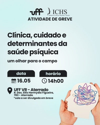 Atividade de Greve | Docente do Curso de Psicologia da UFF em Volta Redonda convida para roda de conversa na quinta (16)